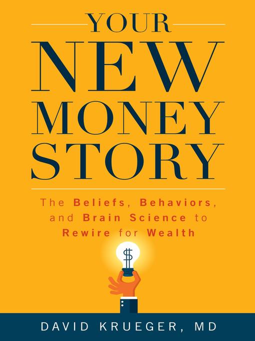Title details for Your New Money Story by David Krueger MD - Available